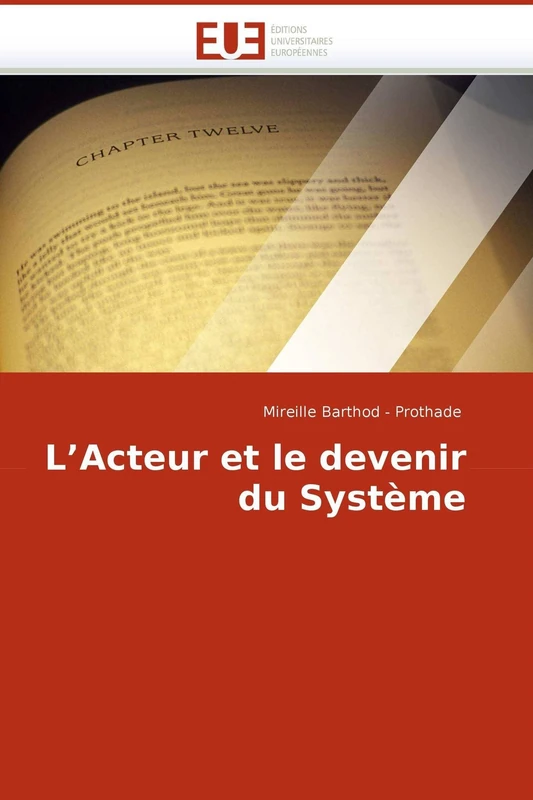 L?Acteur et le devenir du Système (Omn.Univ.Europ.)