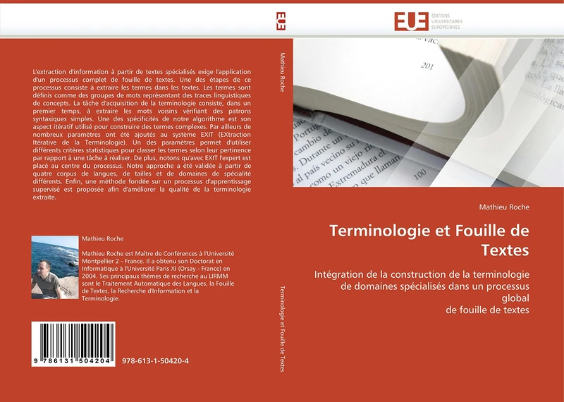 Terminologie et Fouille de Textes: Intégration de la construction de la terminologie de domaines spécialisés dans un processus global de fouille de textes (Omn.Univ.Europ.)