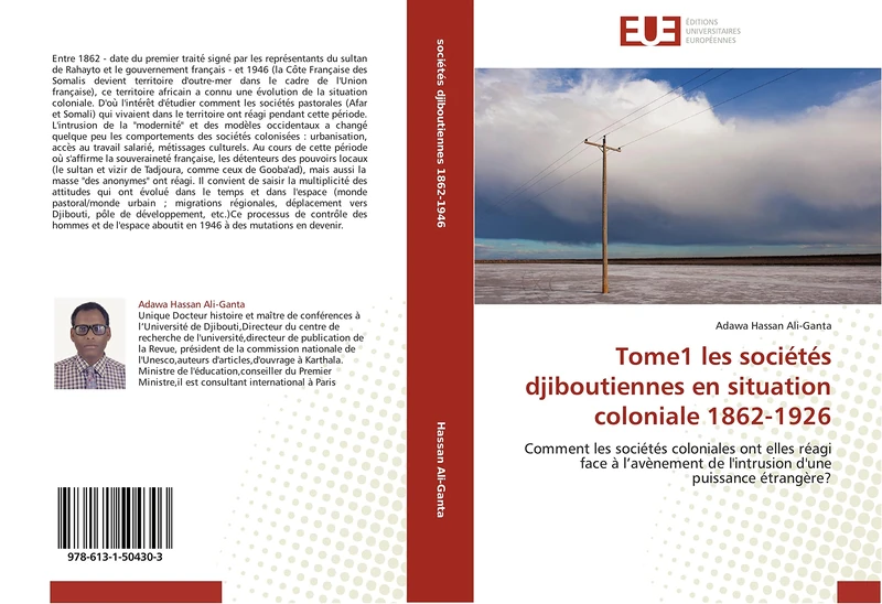 Tome1 les sociétés djiboutiennes en situation coloniale 1862-1926: Comment les sociétés coloniales ont elles réagi face à l’avènement de l'intrusion d'une puissance étrangère? (Omn.Univ.Europ.) - Image 1