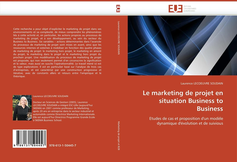 Le marketing de projet en situation Business to Business: Etudes de cas et proposition d'un modèle dynamique d'évolution et de suivious