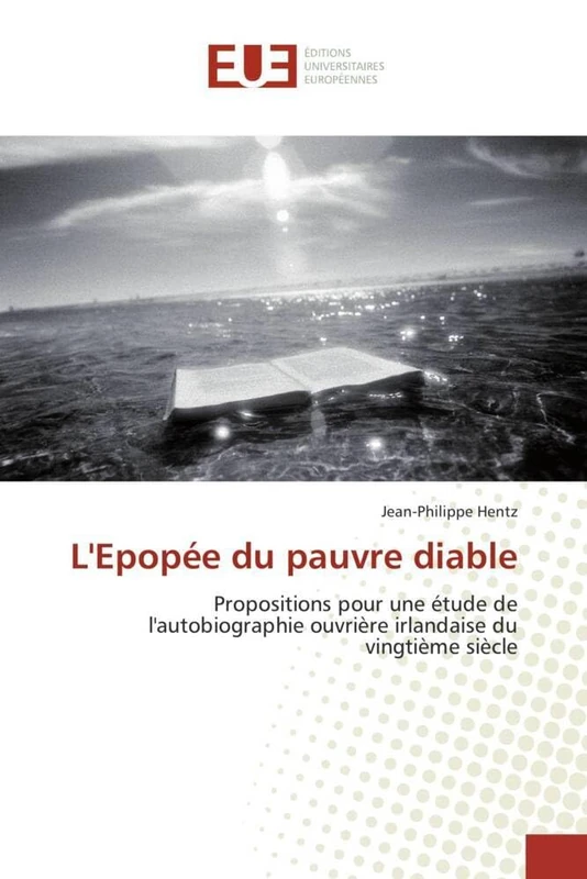L'Epopée du pauvre diable: Propositions pour une étude de l'autobiographie ouvrière irlandaise du vingtième siècle - Image 1