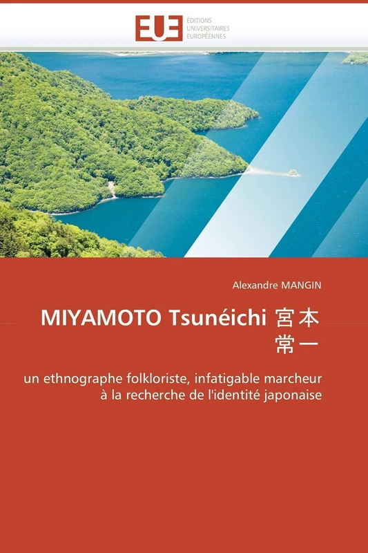 MIYAMOTO Tsunéichi 宮本常一: un ethnographe folkloriste, infatigable marcheur à la recherche de l'identité japonaise (Omn.Univ.Europ.) - Image 1
