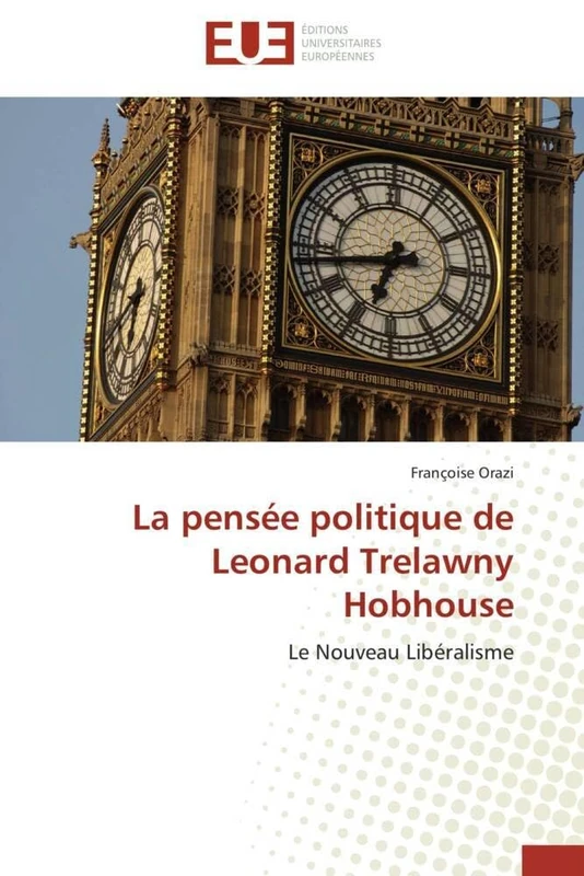 La pensée politique de Leonard Trelawny Hobhouse: Le Nouveau Libéralisme