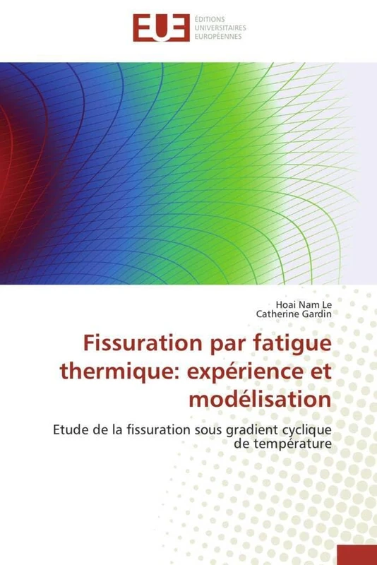 Fissuration par fatigue thermique: expérience et modélisation: Etude de la fissuration sous gradient cyclique de température