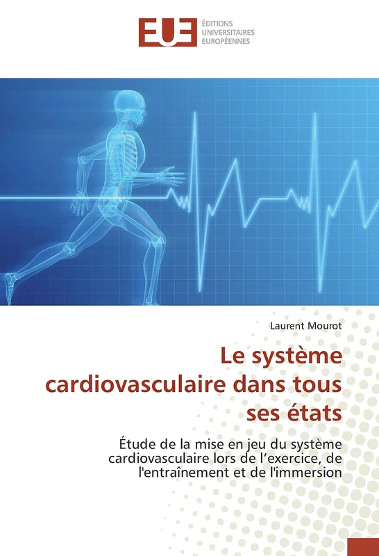 Le système cardiovasculaire dans tous ses états: Étude de la mise en jeu du système cardiovasculaire lors de l’exercice, de l'entraînement et de l'immersion - Image 1
