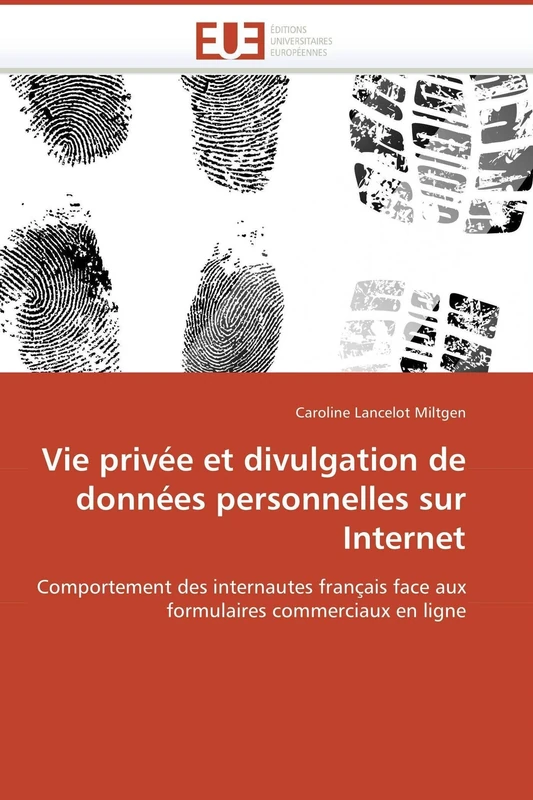 Vie privée et divulgation de données personnelles sur Internet: Comportement des internautes français face aux formulaires commerciaux en ligne (Omn.Univ.Europ.) - Image 1