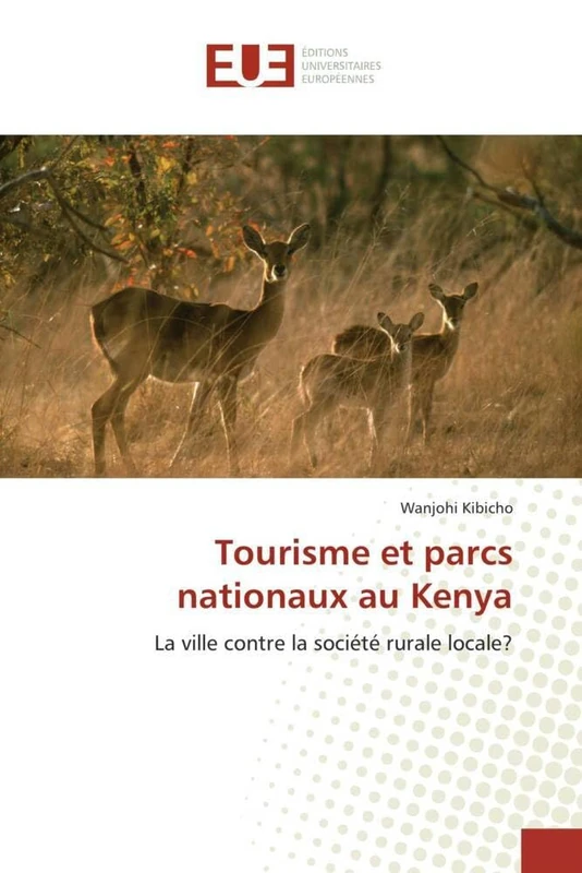 Tourisme et parcs nationaux au Kenya: La ville contre la société rurale locale? - Image 1