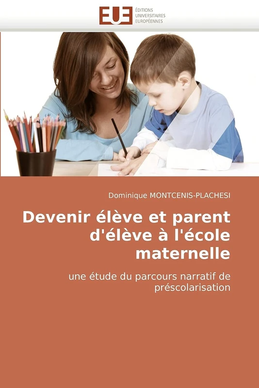 Devenir élève et parent d'élève à l'école maternelle: une étude du parcours narratif de préscolarisation