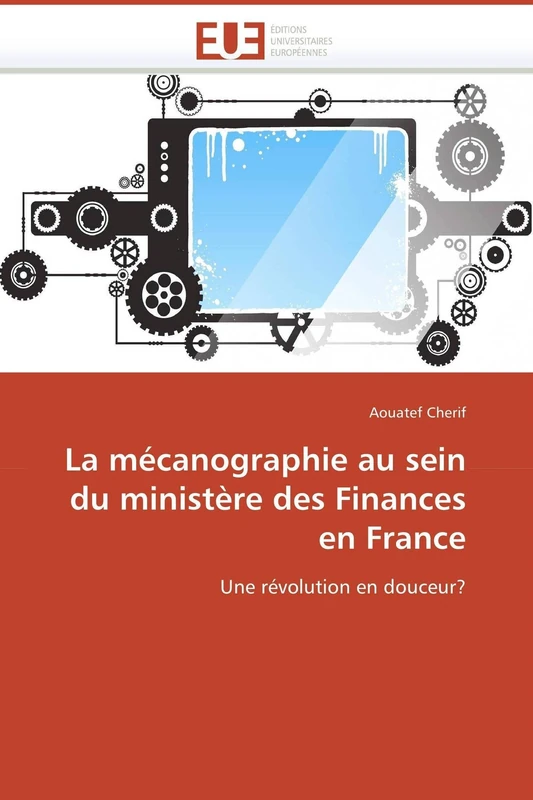 La mécanographie au sein du ministère des Finances en France: Une révolution en douceur? (Omn.Univ.Europ.)