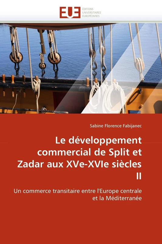 Le développement commercial de Split et Zadar aux XVe-XVIe siècles II: Un commerce transitaire entre l'Europe centrale et la Méditerranée (Omn.Univ.Europ.) - Image 1