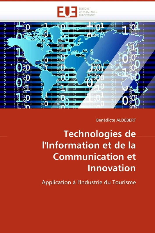 Technologies de l'Information et de la Communication et Innovation: Application à l'Industrie du Tourisme (Omn.Univ.Europ.)