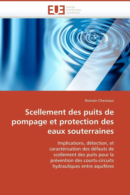 Scellement des puits de pompage et protection des eaux souterraines (Omn.Univ.Europ.)