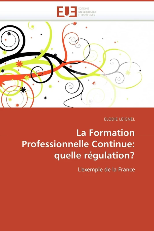 La Formation Professionnelle Continue: quelle régulation?: L'exemple de la France (Omn.Univ.Europ.) - Image 1
