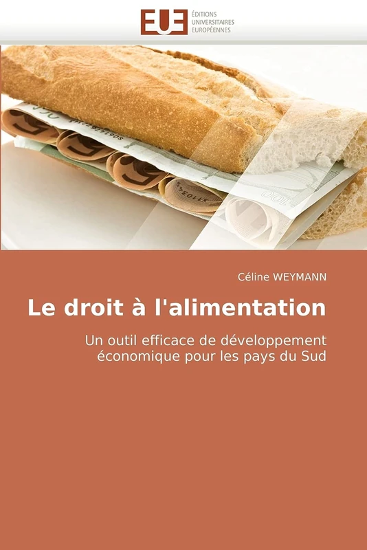 Le droit à l'alimentation: Un outil efficace de développement économique pour les pays du Sud