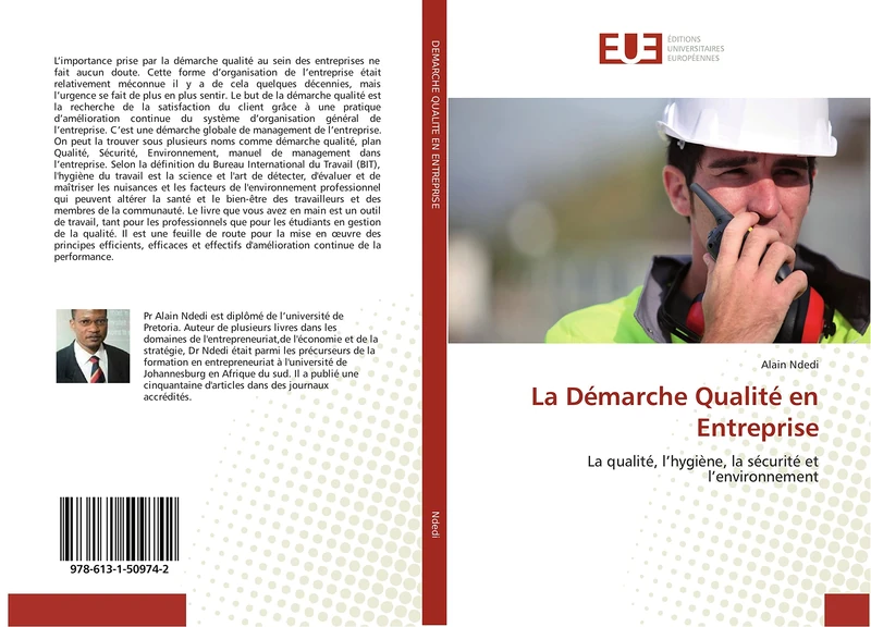 La Démarche Qualité en Entreprise: La qualité, l’hygiène, la sécurité et l’environnement (Omn.Univ.Europ.)