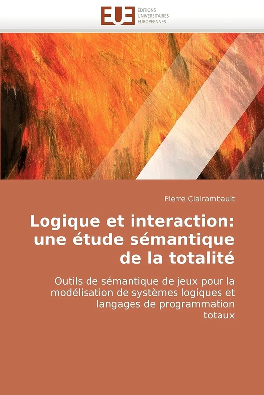Logique et interaction: une étude sémantique de la totalité: Outils de sémantique de jeux pour la modélisation de systèmes logiques et langages de programmation totaux