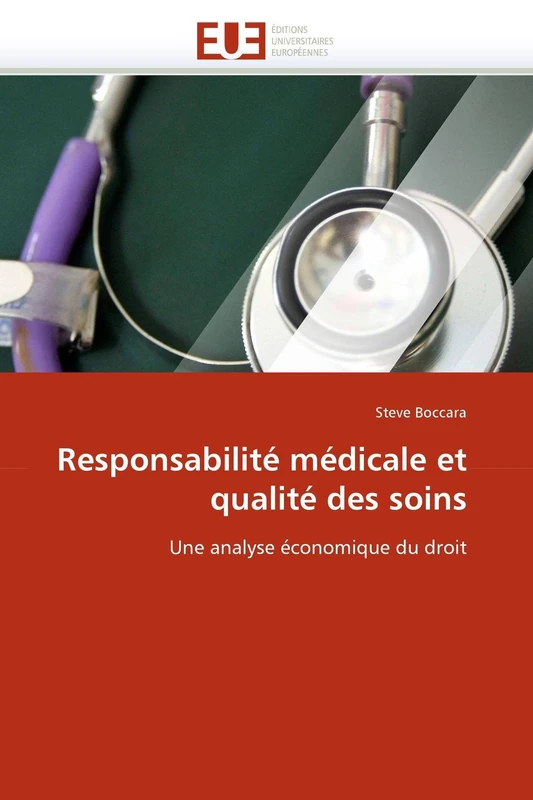 Responsabilité médicale et qualité des soins: Une analyse économique du droit (Omn.Univ.Europ.) - Image 1