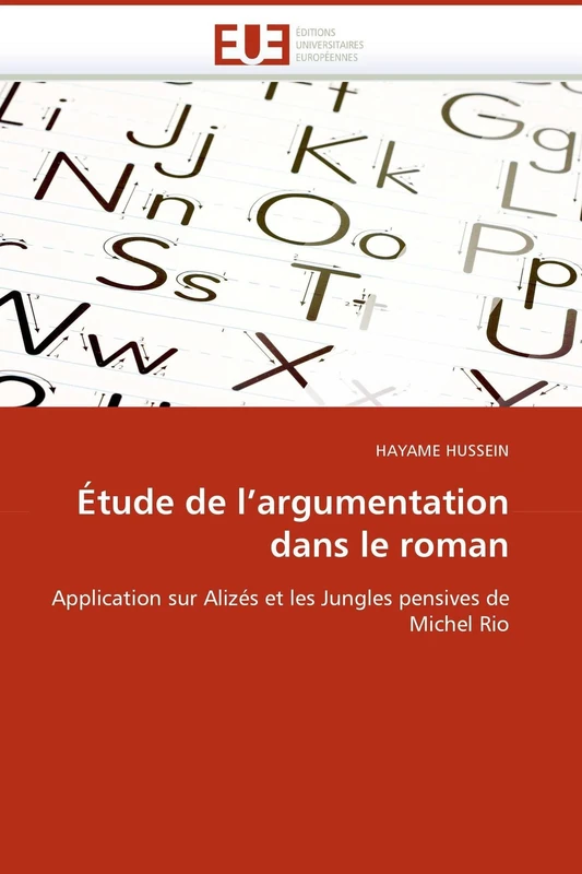 Étude de l'argumentation dans le roman: Application sur Alizés et les Jungles pensives de Michel Rio (Omn.Univ.Europ.) - Image 1