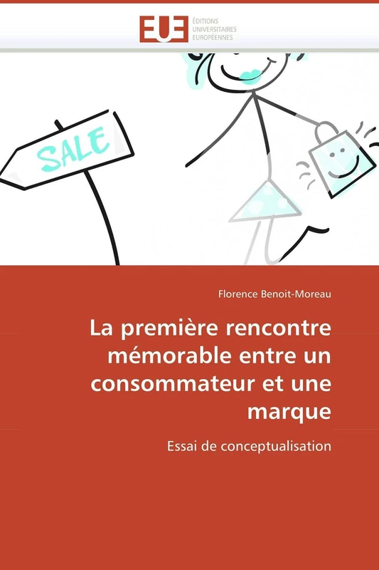 La première rencontre mémorable entre un consommateur et une marque: Essai de conceptualisation (Omn.Univ.Europ.) - Image 1