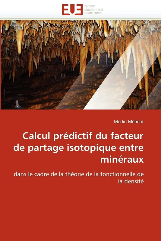 Calcul prédictif du facteur de partage isotopique entre minéraux: dans le cadre de la théorie de la fonctionnelle de la densité - Image 1
