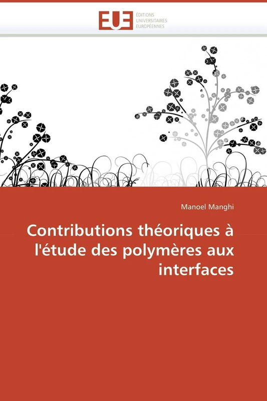 Contributions théoriques à l'étude des polymères aux interfaces (Omn.Univ.Europ.)