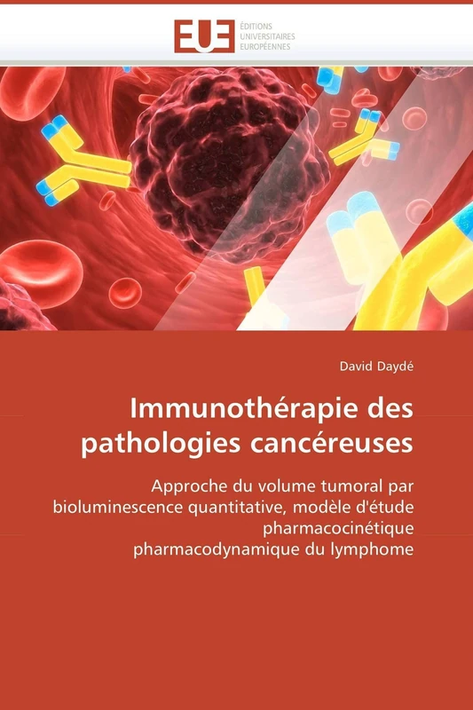 Immunothérapie des pathologies cancéreuses: Approche du volume tumoral par bioluminescence quantitative, modèle d'étude pharmacocinétique pharmacodynamique du lymphome (Omn.Univ.Europ.) - Image 1