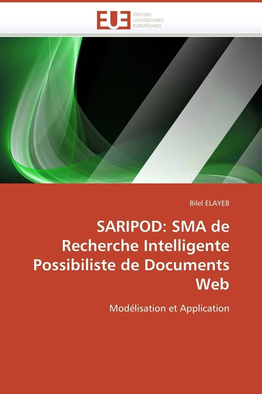 SARIPOD: SMA de Recherche Intelligente Possibiliste de Documents Web: Modélisation et Application (Omn.Univ.Europ.) - Image 1
