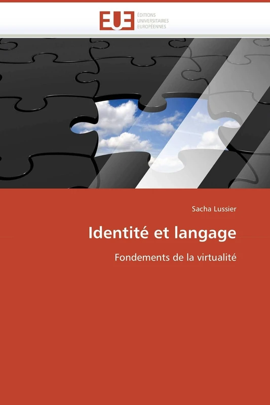 Identité et langage: Fondements de la virtualité (Omn.Univ.Europ.)
