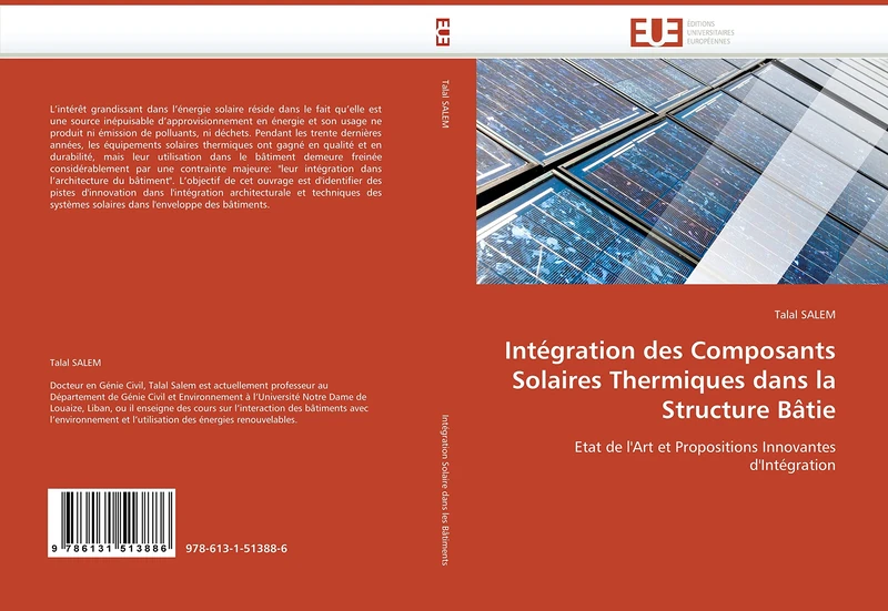 Intégration des Composants Solaires Thermiques dans la Structure Bâtie: Etat de l''Art et Propositions Innovantes d''Intégration (Omn.Univ.Europ.)