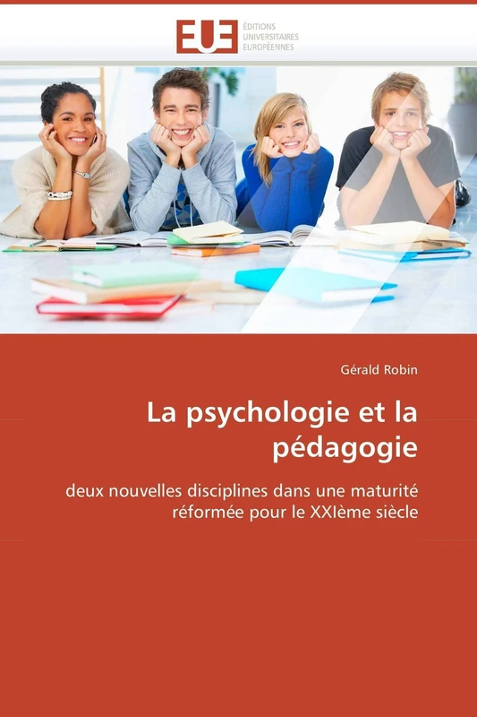 La psychologie et la pédagogie: deux nouvelles disciplines dans une maturité réformée pour le XXIème siècle (Omn.Univ.Europ.) - Image 1