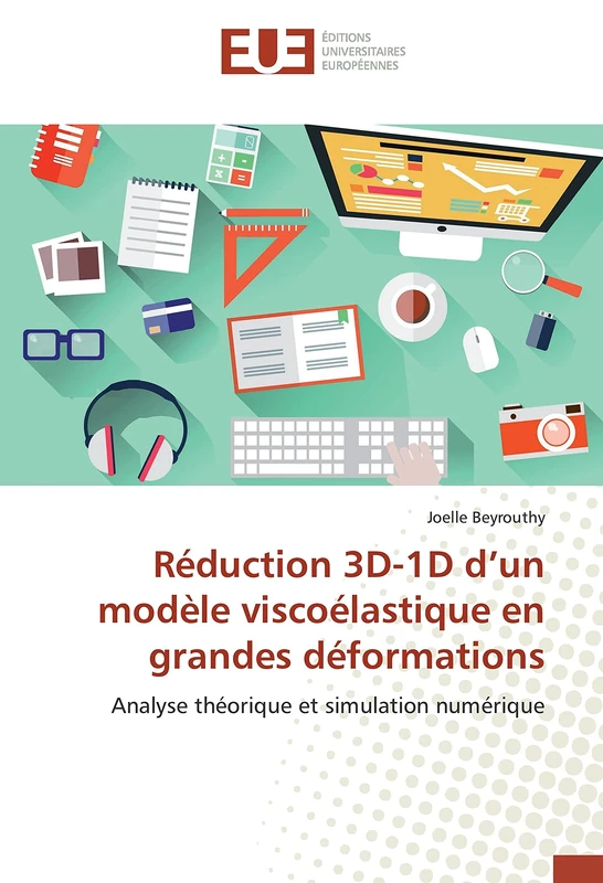Réduction 3D-1D d’un modèle viscoélastique en grandes déformations: Analyse théorique et simulation numérique