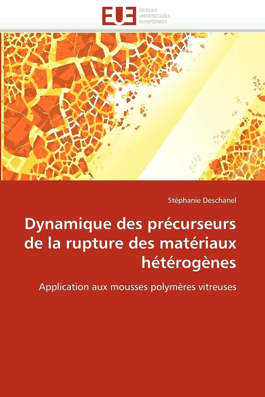 Dynamique des précurseurs de la rupture des matériaux hétérogènes: Application aux mousses polymères vitreuses