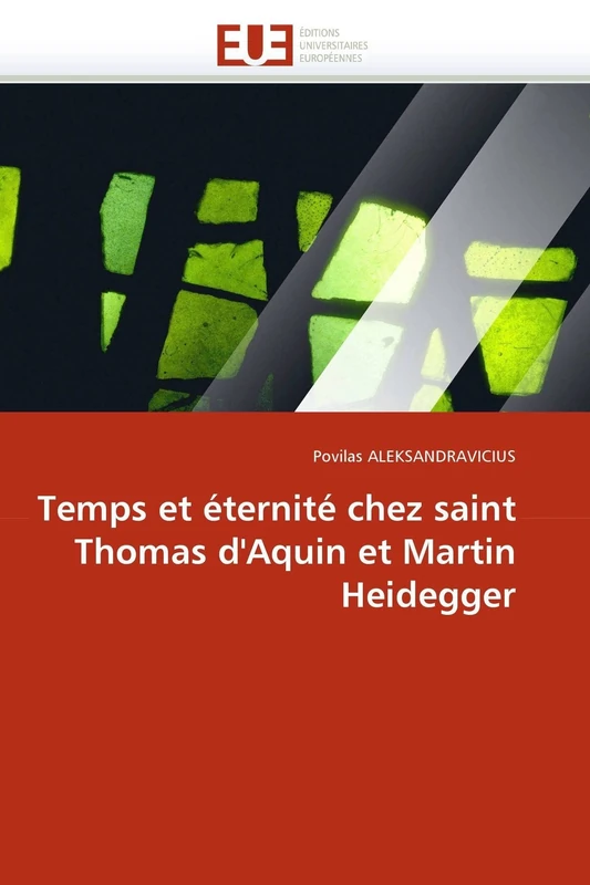 Temps et éternité chez saint Thomas d'Aquin et Martin Heidegger (Omn.Univ.Europ.) - Image 1