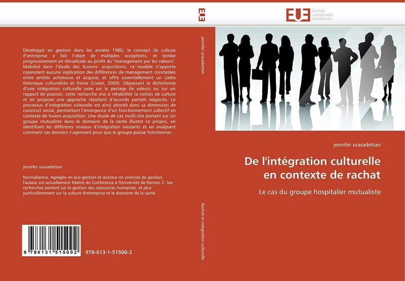 De l''intégration culturelle en contexte de rachat: Le cas du groupe hospitalier mutualiste (Omn.Univ.Europ.)