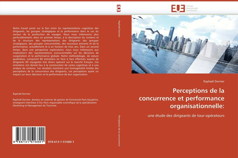 Perceptions de la concurrence et performance organisationnelle:: une étude des dirigeants de tour-opérateurs (Omn.Univ.Europ.)