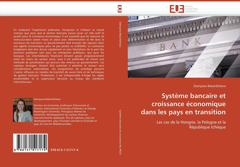 Système bancaire et croissance économique dans les pays en transition: Les cas de la Hongrie, la Pologne et la République tchèque (Omn.Univ.Europ.)