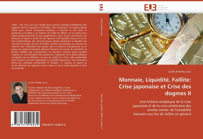 Monnaie, Liquidité, Faillite: Crise japonaise et Crise des dogmes II (Omn.Univ.Europ.)