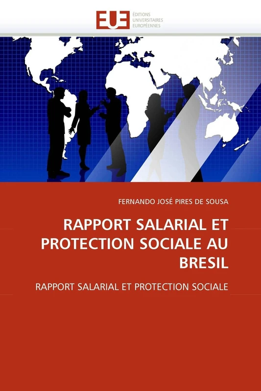 RAPPORT SALARIAL ET PROTECTION SOCIALE AU BRESIL: RAPPORT SALARIAL ET PROTECTION SOCIALE (Omn.Univ.Europ.) - Image 1