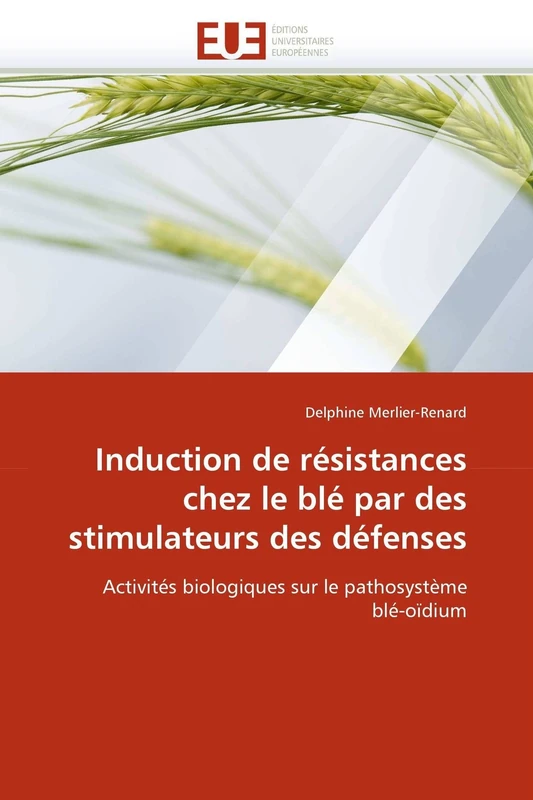 Induction de résistances chez le blé par des stimulateurs des défenses: Activités biologiques sur le pathosystème blé-oïdium (Omn.Univ.Europ.) - Image 1