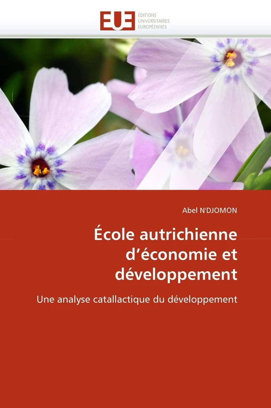 École autrichienne d'économie et développement: Une analyse catallactique du développement (Omn.Univ.Europ.) - Image 1