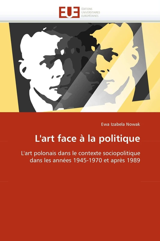 L'art face à la politique: L'art polonais dans le contexte sociopolitique dans les années 1945-1970 et après 1989 (Omn.Univ.Europ.) - Image 1