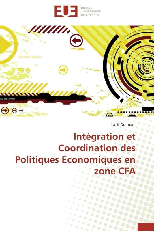 Intégration et Coordination des Politiques Economiques en zone CFA (Omn.Univ.Europ.)