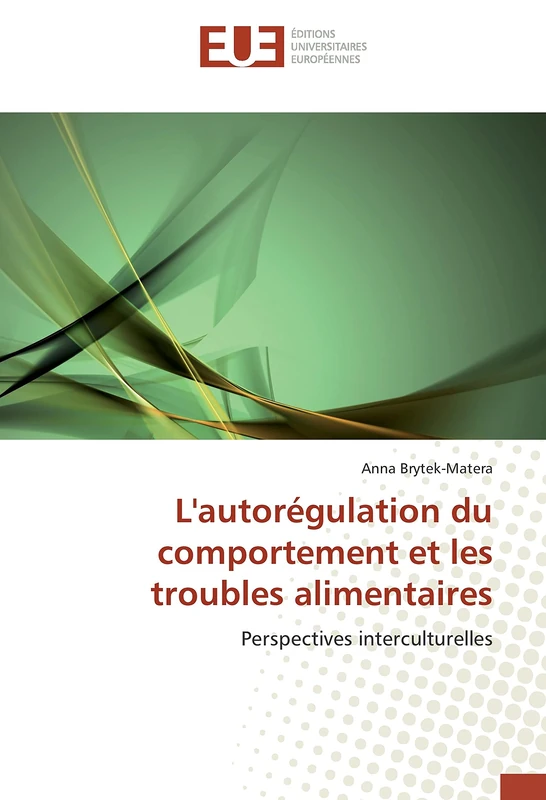 L'autorégulation du comportement et les troubles alimentaires: Perspectives interculturelles