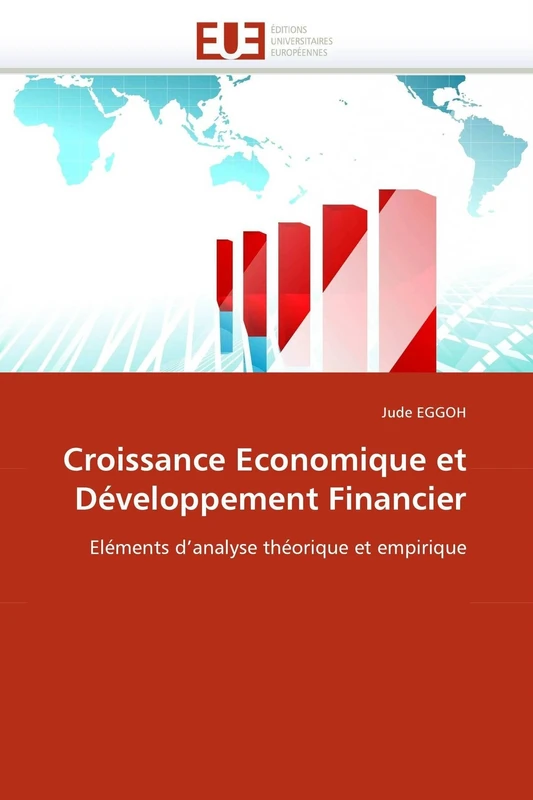 Croissance Economique et Développement Financier: Eléments d'analyse théorique et empirique (Omn.Univ.Europ.)