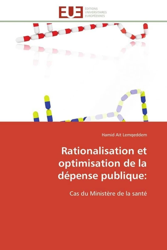 Rationalisation et optimisation de la dépense publique:: Cas du Ministère de la santé (Omn.Univ.Europ.) - Image 1