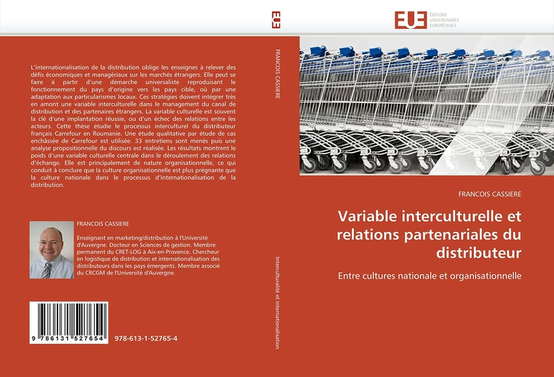 Variable interculturelle et relations partenariales du distributeur: Entre cultures nationale et organisationnelle (Omn.Univ.Europ.)