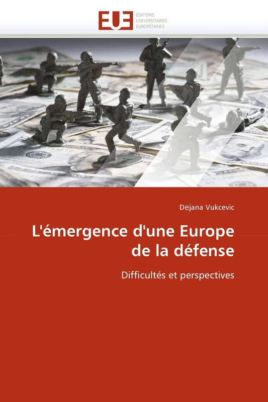 L'émergence d'une Europe de la défense: Difficultés et perspectives (Omn.Univ.Europ.)