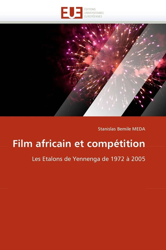Film africain et compétition: Les Etalons de Yennenga de 1972 à 2005 (Omn.Univ.Europ.) - Image 1