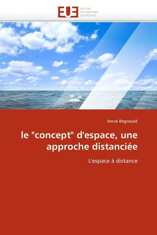 le "concept" d'espace, une approche distanciée: L'espace à distance (Omn.Univ.Europ.)