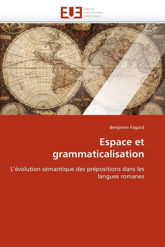 Espace et grammaticalisation: L'évolution sémantique des prépositions dans les langues romanes (Omn.Univ.Europ.) - Image 1